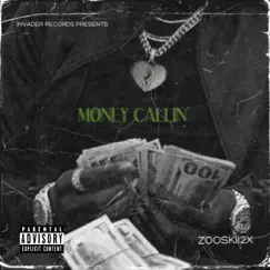 Money Callin' - Single by Zooskii2x album reviews, ratings, credits