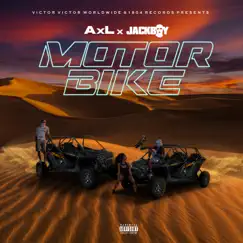 Motorbike (feat. Jackboy) - Single by AxL album reviews, ratings, credits