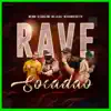 Rave Socadão - Single (feat. MC Jajau, Mc Neguinho do ITR & MC MN) - Single album lyrics, reviews, download