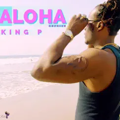 Aloha - Single by King P album reviews, ratings, credits