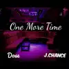 One More Time (feat. J.Chance) - Single album lyrics, reviews, download