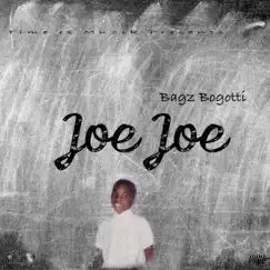 Joe Joe by Bagz Bogotti album reviews, ratings, credits