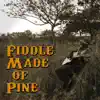 Fiddle Made of Pine (feat. Gabriella Lewis) - Single album lyrics, reviews, download
