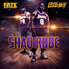Shaq and Kobe by L Roy da Boy & Fate Eastwood album reviews, ratings, credits