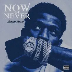 Now or Never - Single by Quando Rondo album reviews, ratings, credits