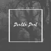 Double Deal - Single album lyrics, reviews, download