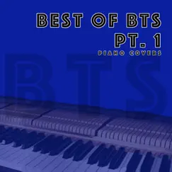 Best of BTS, Pt. 1 (Piano Covers) by Piano Cartel album reviews, ratings, credits