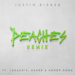 Peaches (Remix) [feat. Ludacris, Usher & Snoop Dogg] - Single by Justin Bieber album reviews, ratings, credits