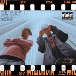 Click (feat. W3S) - Single by Lil Xay album reviews, ratings, credits