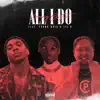 All I Do (feat. Young Quis & Lil B) - Single album lyrics, reviews, download