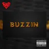 Buzzin - Single album lyrics, reviews, download