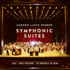 Andrew Lloyd Webber: Symphonic Suites by Andrew Lloyd Webber & The Andrew Lloyd Webber Orchestra album reviews, ratings, credits