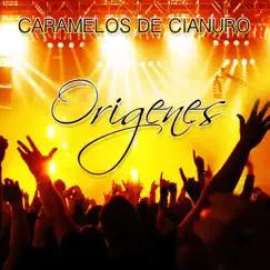 Orígenes by Caramelos de Cianuro album reviews, ratings, credits