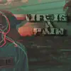 Life Is a Pain - Single album lyrics, reviews, download