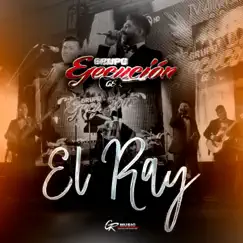 El Ray (En Vivo) [feat. Johan Bastidas] - Single by Grupo Ejecución album reviews, ratings, credits