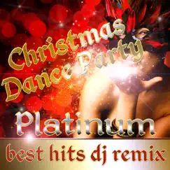 Christmas Dance Party Best Hits DJ Remix Platinum by DJ's At Work album reviews, ratings, credits