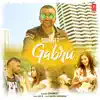 Gabru - Single album lyrics, reviews, download