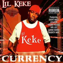 Currency by Lil' Keke album reviews, ratings, credits