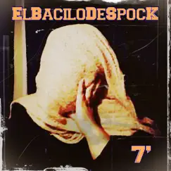 7' by El bacilo de spock album reviews, ratings, credits