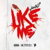 Like Me - Single album lyrics, reviews, download