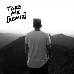 Take Me (Kai Stevens Remix) Song Lyrics