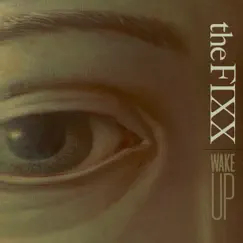 Wake Up - Single by The Fixx album reviews, ratings, credits