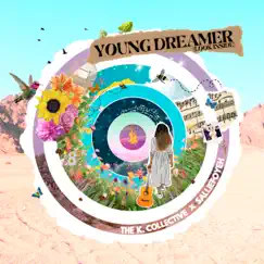 Young Dreamer (Look Inside) - Single by The K.Collective & Salliefoyeh album reviews, ratings, credits