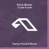 2 Late 4 Love (Danny Howard Remix) album lyrics, reviews, download