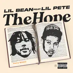 The Hope (feat. Lil Pete) - Single by Lil Bean album reviews, ratings, credits