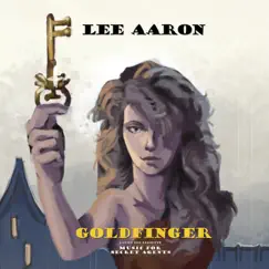 Goldfinger - Jaymz Bee Presents: Music For Secret Agents - Single by Lee Aaron & Jaymz Bee album reviews, ratings, credits