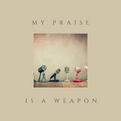 My Praise Is a Weapon by Gina Jackson & Samantha Minor album reviews, ratings, credits