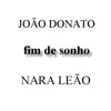 Fim de Sonho - Single album lyrics, reviews, download