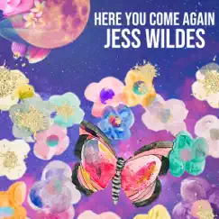 Here You Come Again - Single by Jess Wildes album reviews, ratings, credits