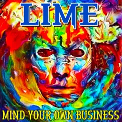 Mind Your Own Business - EP by Lime album reviews, ratings, credits