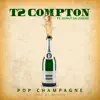 Popping Champagne p (feat. Beat Boy & Donut Da Legend) - Single album lyrics, reviews, download