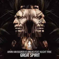 Great Spirit (feat. Hilight Tribe) Song Lyrics