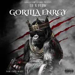 Gorilla Enrgy - Single by L&B & Flow album reviews, ratings, credits