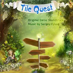 Tile Quest (Original Game Soundtrack) by Sergey Eybog album reviews, ratings, credits