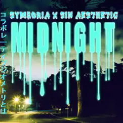 Midnight (ft. Symboria & Pema Eclipse) - Single by Sin Aesthetic album reviews, ratings, credits
