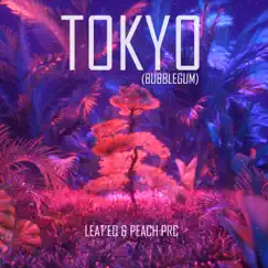 Tokyo (Bubblegum) - Single by Leat'eq & Peach PRC album reviews, ratings, credits