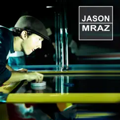 Jason Mraz Live & Acoustic 2001 (20th Anniversary Edition) by Jason Mraz album reviews, ratings, credits