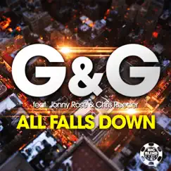 All Falls Down (feat. Jonny Rose & Chris Reeder) [Club Mix Edit] Song Lyrics