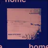 Home (Burak Yeter Remix) - Single album lyrics, reviews, download