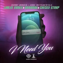 I Need You - Single by Laalee Ranks, Davianah & Checky Strap album reviews, ratings, credits