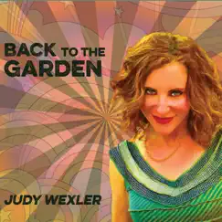 Back to the Garden (feat. Jeff Colella, Larry Koonse, Steve Hass & Gabe Davis) by Judy Wexler album reviews, ratings, credits