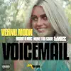 Voicemail (feat. TxMacc, NunuTooGood & Bobby B Mac) - Single album lyrics, reviews, download