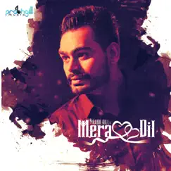 Mera Dil - Single by Prabh Gill album reviews, ratings, credits