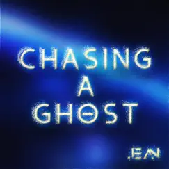 Chasing a Ghost Song Lyrics