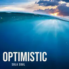 Optimistic - Single by Sola Soul album reviews, ratings, credits