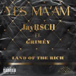 Yes Ma'am (feat. Grimey) Song Lyrics